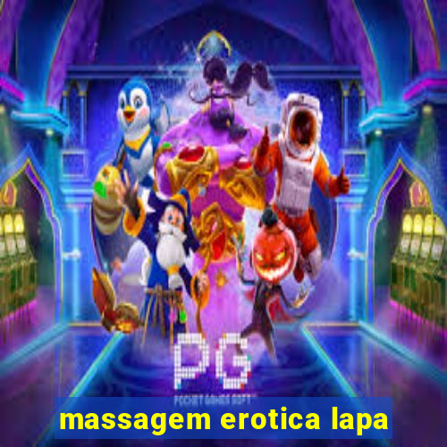 massagem erotica lapa